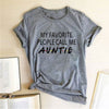 "My Favorite People Call Me Auntie" Women T-shirt